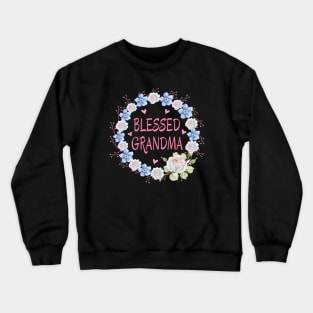 Blessed Grandma With Flower Wreath And Hearts Heartfelt Love Crewneck Sweatshirt